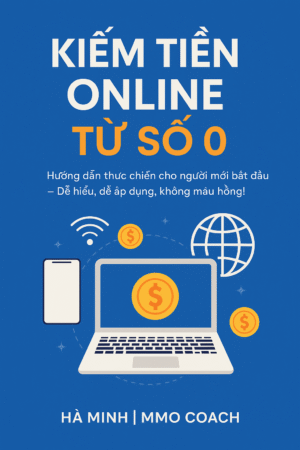 Kiếm tiền online từ con số 0
