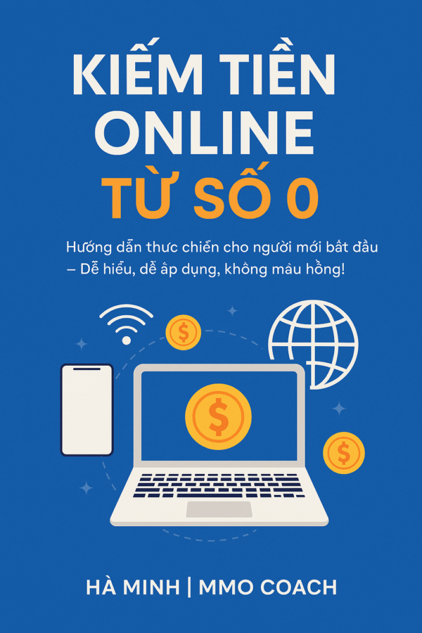 Kiếm tiền online từ con số 0